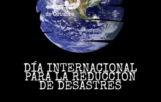  Día internacional para la reducción de desastres naturales